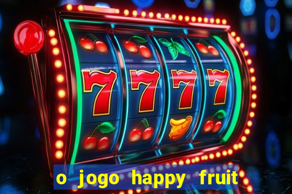 o jogo happy fruit fusion paga mesmo